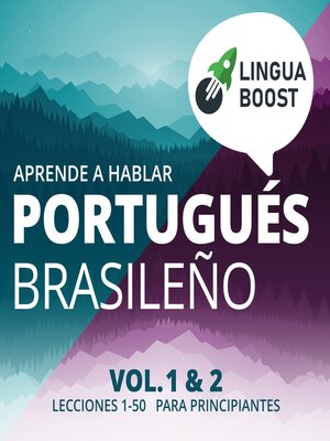 cover image of Aprende a hablar portugués brasileño. Volume 1 & 2.